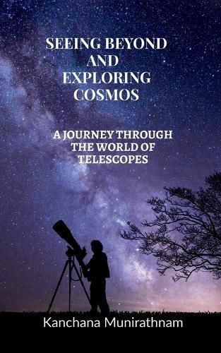 Cover image for Seeing Beyond and Exploring Cosmos