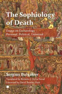 Cover image for The The Sophiology of Death