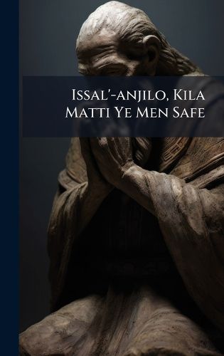Cover image for Issal'-anjilo, Kila Matti Ye Men Safe