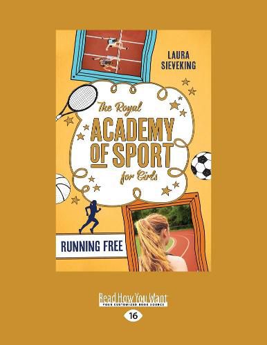 Running Free: The Royal Academy of Sport for Girls (book 4)