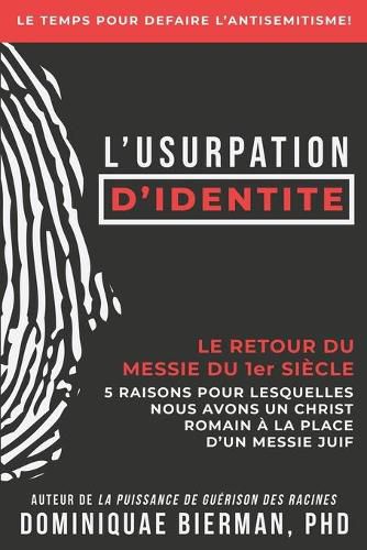 Cover image for L'usurpation d'identite: Le retour du Messie du 1er siecle