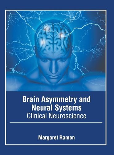 Brain Asymmetry and Neural Systems: Clinical Neuroscience