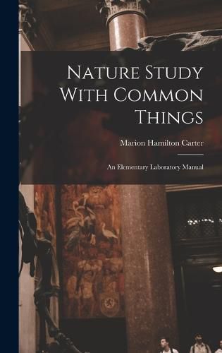 Cover image for Nature Study With Common Things