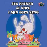 Cover image for Jeg elsker at sove i min egen seng: I Love to Sleep in My Own Bed (Danish Edition)