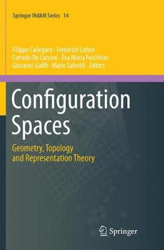 Cover image for Configuration Spaces: Geometry, Topology and Representation Theory