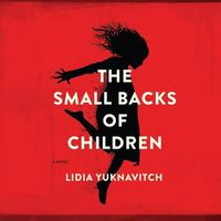 Cover image for The Small Backs of Children Lib/E