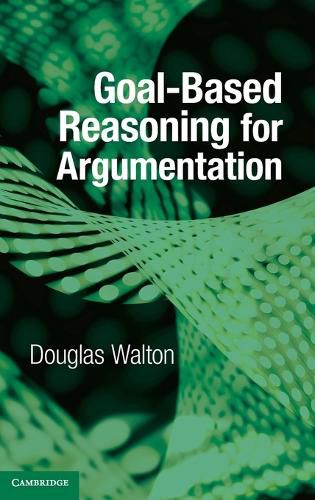 Cover image for Goal-based Reasoning for Argumentation