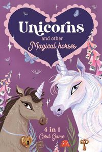 Cover image for Unicorns & Other Magical Horses: 4 in 1 Card Game