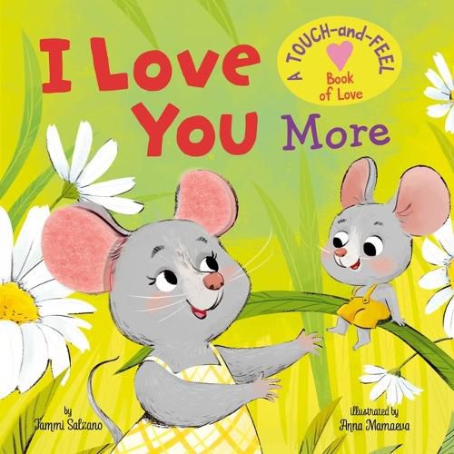 Cover image for My First Touch and Feel: I Love You More