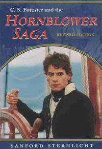 Cover image for C. S. Forester and the Hornblower Saga, Revised Edition