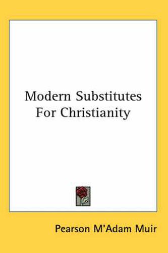 Cover image for Modern Substitutes for Christianity