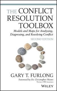 Cover image for The Conflict Resolution Toolbox: Models and Maps for Analyzing, Diagnosing, and Resolving Conflict