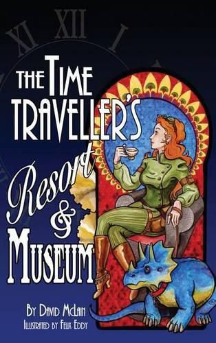 The Time Traveller's Resort and Museum