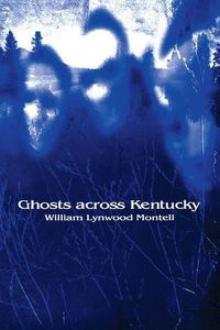 Cover image for Ghosts across Kentucky