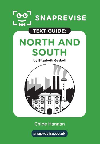 Cover image for North and South Text Guide: English Literature Revision Book | Includes Analysis, Key Quotes, Character Insights, and Sample Essays for Top Grades