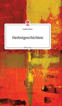 Cover image for Herbstgeschichten. Life is a Story - story.one