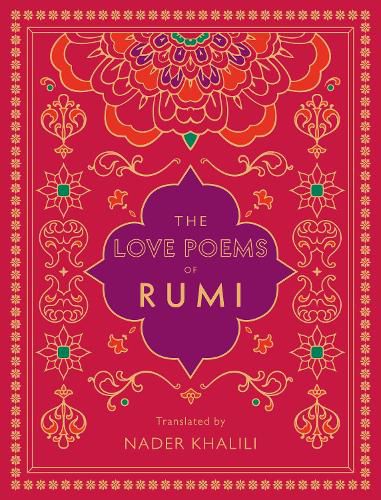 The Love Poems of Rumi: Translated by Nader Khalili