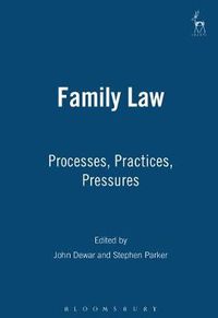 Cover image for Family Law: Processes, Practices, Pressures