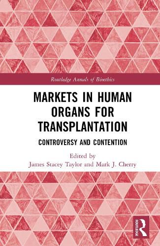 Cover image for Markets in Human Organs for Transplantation