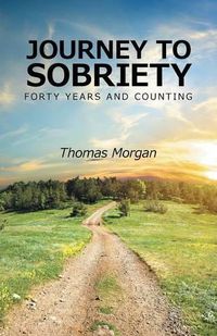 Cover image for Journey to Sobriety: Forty years and counting