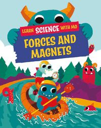 Cover image for Learn Science with Mo: Forces and Magnets