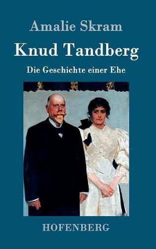 Knud Tandberg: Die Geschichte einer Ehe