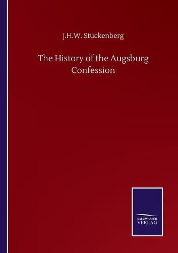 Cover image for The History of the Augsburg Confession