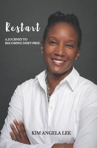 Cover image for RESTART! A Journey To Becoming Debt-Free