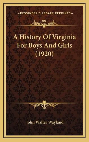 A History of Virginia for Boys and Girls (1920)