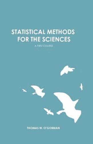 Cover image for Statistical Methods for the Sciences: A First Course