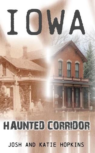 Cover image for Iowa Haunted Corridor