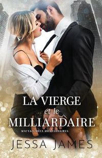 Cover image for La vierge et le milliardaire: (Grands caracteres)