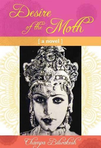 Cover image for Desire of the Moth: a novel