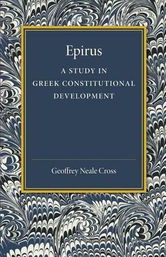 Cover image for Epirus: A Study in Greek Constitutional Development