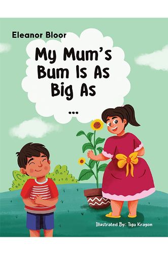 Cover image for My Mum's Bum Is As Big As...