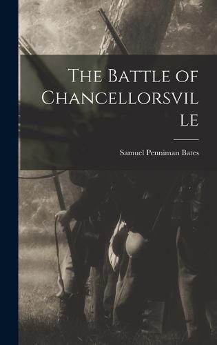 Cover image for The Battle of Chancellorsville