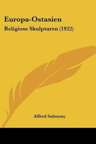 Cover image for Europa-Ostasien: Religiose Skulpturen (1922)