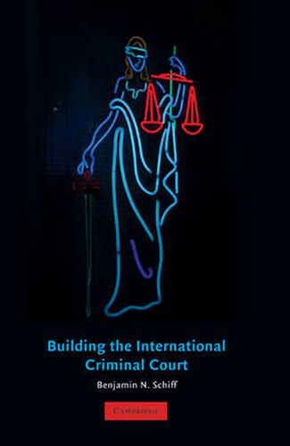 Cover image for Building the International Criminal Court