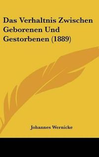 Cover image for Das Verhaltnis Zwischen Geborenen Und Gestorbenen (1889)