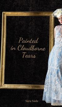 Cover image for Painted in Cloudborne Tears