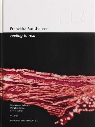 Cover image for Franziska Rutishauser: Reeling to Real