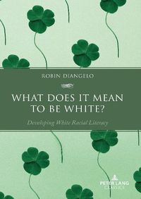 Cover image for What Does It Mean to Be White?