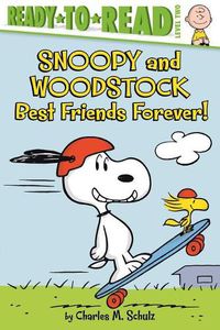 Cover image for Snoopy and Woodstock: Best Friends Forever! (Ready-To-Read Level 2)