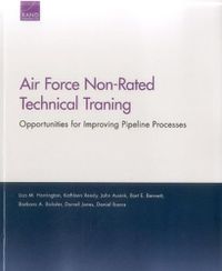 Cover image for Air Force Non-Rated Technical Training: Air Force Non-Rated Technical Training