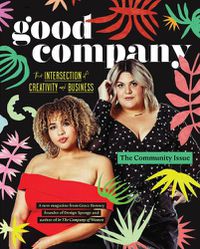 Cover image for Good Company (Issue 1): The Community Issue