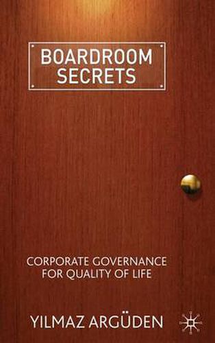 Cover image for Boardroom Secrets: Corporate Governance for Quality of Life