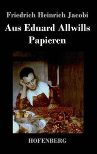 Cover image for Aus Eduard Allwills Papieren