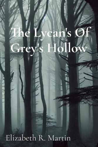 Cover image for The Lycan's Of Grey's Hollow