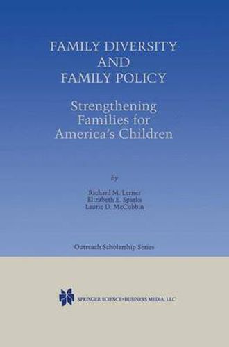 Family Diversity and Family Policy: Strengthening Families for America's Children