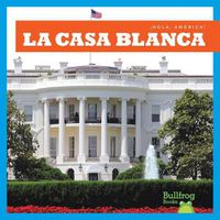 Cover image for La Casa Blanca (White House)